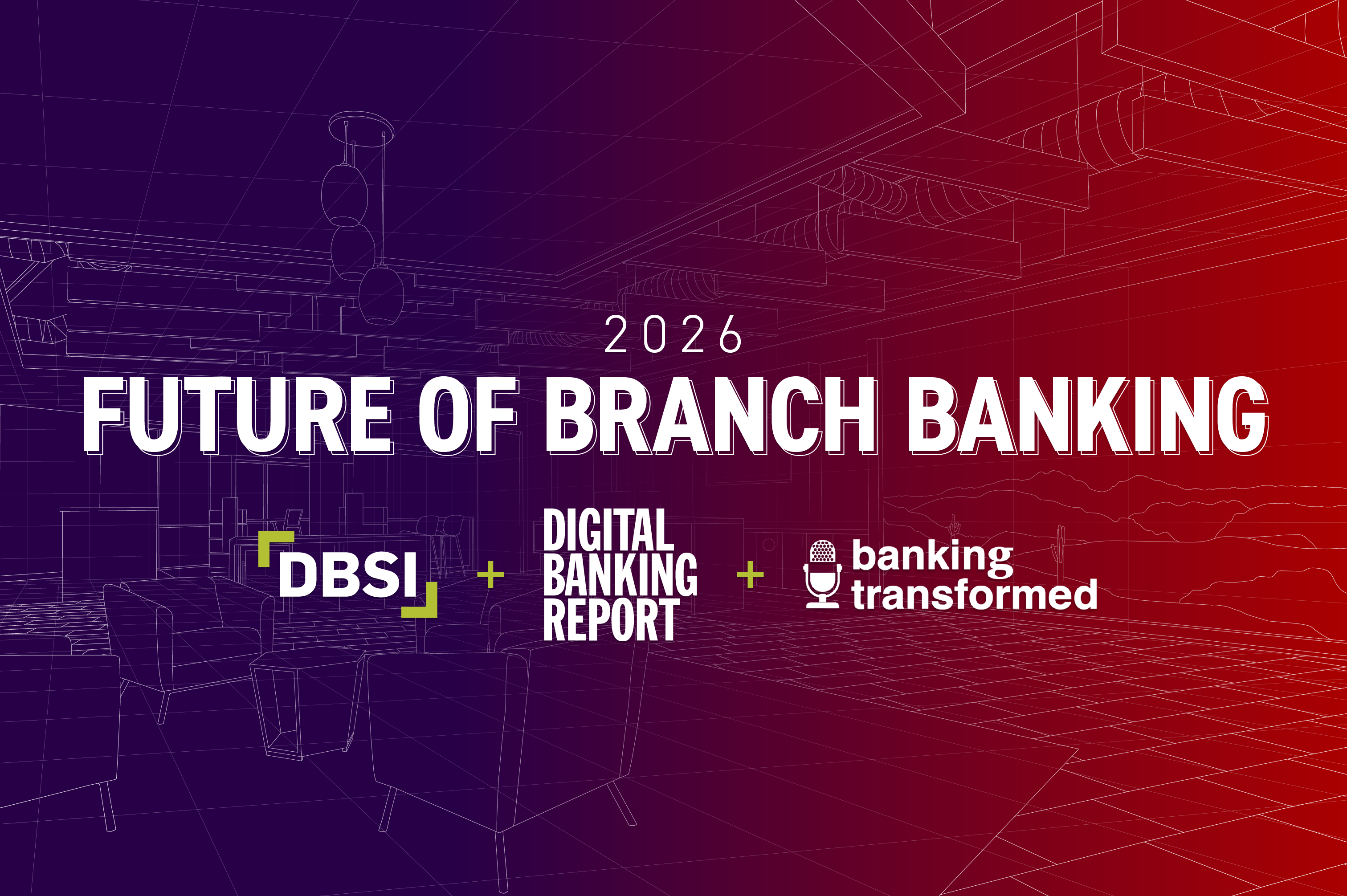 DBSI Releases 2026 Future of Branch Banking Report in Partnership with Digital Banking Report and Jim Marous